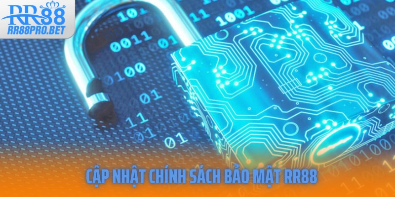 Cập nhật chính sách bảo mật RR88